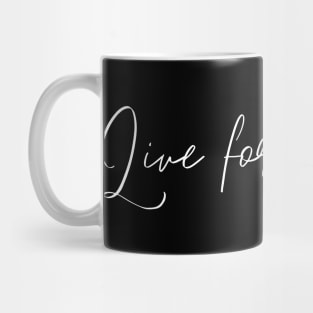 Live for forever... JW Mug